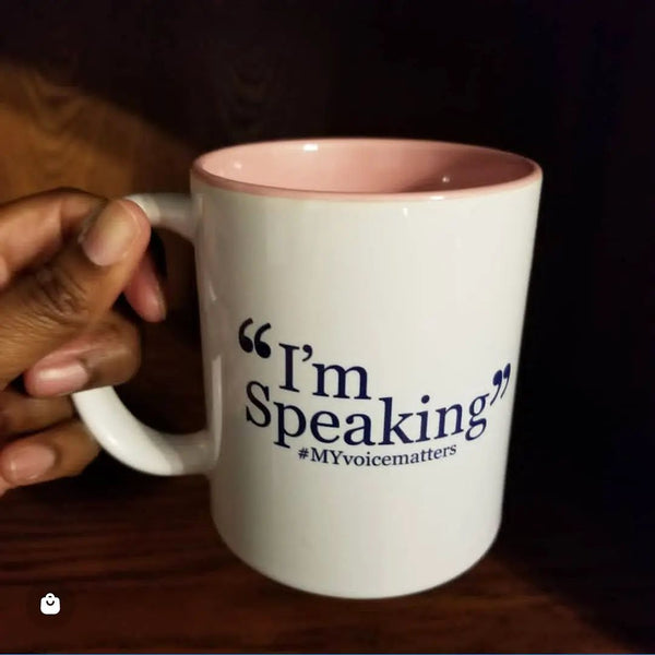 I'm Speaking Mug